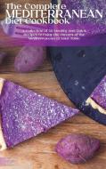 THE COMPLETE MEDITERRANEAN DIET COOKBOOK di LOVELY HEALTHY edito da LIGHTNING SOURCE UK LTD