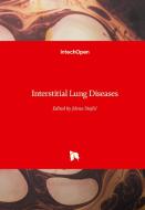 Interstitial Lung Diseases edito da IntechOpen