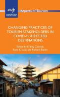 Changing Practices of Tourism Stakeholders in Covid-19 Affected Destinations edito da CHANNEL VIEW