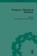 Women's Theatrical Memoirs, Part Ii di Sharon M. Setzer edito da Taylor & Francis Ltd