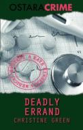 Deadly Errand di Christine Green edito da Ostara Publishing