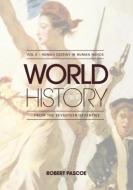 World History Volume 2 - Human Destiny in Human Hands di Robert Pascoe edito da CONNOR COURT PUB