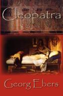 Cleopatra di Georg Ebers edito da Norilana Books