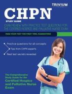 Chpn Study Guide di Trivium Test Prep edito da Trivium Test Prep