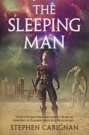 The Sleeping Man di Stephen Carignan edito da QUILL