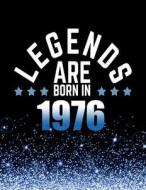 Legends Are Born in 1976: Birthday Notebook/Journal for Writing 100 Lined Pages, Year 1976 Birthday Gift for Men, Keepsake (Blue & Black) di Kensington Press edito da Createspace Independent Publishing Platform