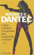 Comme Le Fantome D'Un Jazzman Dans La Station Mir En Deroute di Maurice Dantec edito da ALBIN MICHEL