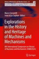 Explorations in the History and Heritage of Machines and Mechanisms edito da Springer Nature Switzerland