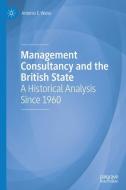 Management Consultancy and the British State di Antonio E. Weiss edito da Springer-Verlag GmbH