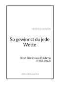 So gewinnst du jede Wette di Herb Buchlowski edito da Edition :Medienmacherei