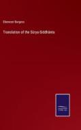 Translation of the Sûrya-Siddhânta di Ebenezer Burgess edito da Salzwasser-Verlag
