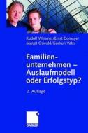 Famillenunternehmen - Auslaufmodell Oder Erfolgstyp? di Rudolf Wimmer, Ernst Domayer, Margit Oswald, Gudrun Vater edito da Gabler Verlag
