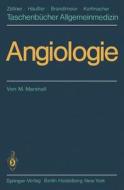 Angiologie di M. Marshall edito da Springer Berlin Heidelberg