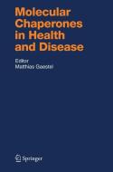 Molecular Chaperones in Health and Disease di Matthias Gaestel edito da Springer Berlin Heidelberg
