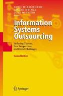 Information Systems Outsourcing: Enduring Themes, New Perspectives and Global Challenges edito da Springer