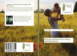 A Book of Motherlove Songs and Narrations di Tashi Tobgay edito da EDM