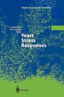 Yeast Stress Responses edito da Springer Berlin Heidelberg