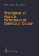 Treatment of Hepatic Metastases of Colorectal Cancer edito da Springer Berlin Heidelberg