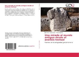 Una mirada al mundo antiguo desde el análisis textual di Julio Oscar López Saco, Fulvio Scarcia edito da EAE