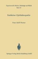 Endokrine Ophthalmopathie di F. A. Horster edito da Springer Berlin Heidelberg