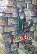 Kathi und die Bunten Hunde di Ruth Hackl edito da Books on Demand