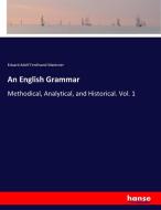 An English Grammar di Eduard Adolf Ferdinand Maetzner edito da hansebooks