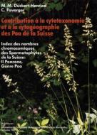 Contribution A La Cytotaxonomie Et A La Cytogeographie Des Poa (poaceae = Gramineae) De La Suisse di Marie M. Duckert-Henriot, Claude Favarger edito da Birkhauser Verlag Ag