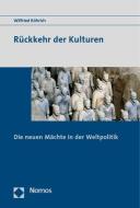 Rückkehr der Kulturen di Wilfried Röhrich edito da Nomos Verlagsges.MBH + Co