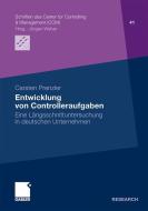 Entwicklung von Controlleraufgaben di Carsten Prenzler edito da Gabler, Betriebswirt.-Vlg