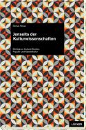 Jenseits der Kulturwissenschaften di Roman Horak edito da Loecker Erhard Verlag