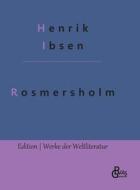 Rosmersholm di Henrik Ibsen edito da Gröls Verlag