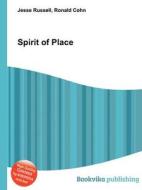 Spirit Of Place edito da Book On Demand Ltd.