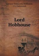 Lord Hobhouse di L T Hobhouse, J L Hammond edito da Book On Demand Ltd.