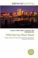 1956 Murray River Flood edito da Alphascript Publishing