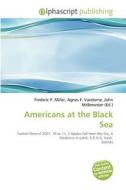 Americans At The Black Sea edito da Alphascript Publishing