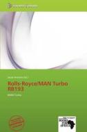 Rolls-royce/man Turbo Rb193 edito da Crypt Publishing