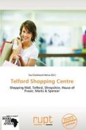 Telford Shopping Centre edito da Duc