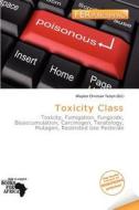 Toxicity Class edito da Fer Publishing