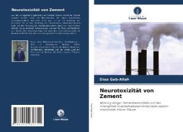 Neurotoxizität von Zement di Diaa Gab-Allah edito da Verlag Unser Wissen