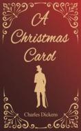 A Christmas Carol di Charles Dickens edito da Paper Towns