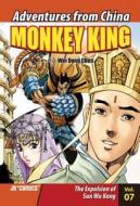 Monkey King Volume 07: The Expulsion of Sun Wu Kong di Wei Dong Chen edito da J R Comics