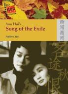 Ann Hui's Song of the Exile di Audrey Yue edito da HONG KONG UNIV PR