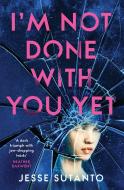 I'm Not Done With You Yet di Jesse Sutanto edito da HarperCollins Publishers