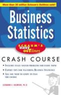 Schaum's Easy Outlines Business Statistics: Based on Schaum's Outline of Theory and Problems of Business Statistics, Thi di L. J. Kazmier edito da MCGRAW HILL BOOK CO