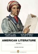American Literature, Volume 1 with Access Code di William E. Cain, Alice McDermott, Lance E. Newman edito da Longman Publishing Group