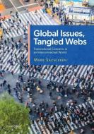 Global Issues, Tangled Webs di Mark Sachleben edito da Oxford University Press Inc