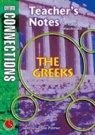 Oxford Connections: Year 6: The Greeks: History - Teacher\'s Notes di Isabel Macdonald edito da Oxford University Press