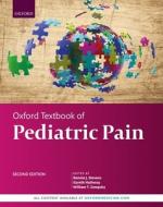 Oxford Textbook Of Pediatric Pain di Bonnie J. Stevens edito da Oxford University Press