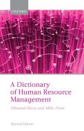 A Dictionary of Human Resource Management di Edmund Heery, Mike Noon edito da OXFORD UNIV PR