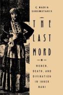 The Last Word (Paper) di C. Nadia Seremetakis edito da University of Chicago Press